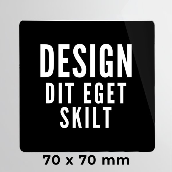 Skilt | Kvadrat | 7 x 7 cm