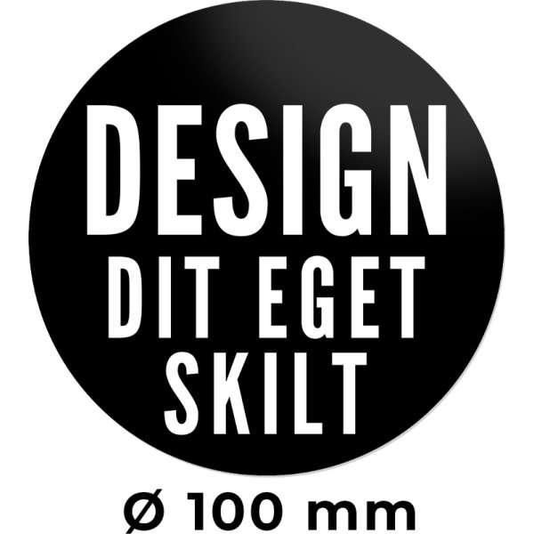 Skilt | Rund | Ø10 cm