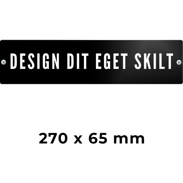 Skilt | Rektangel | 27 x 6,5 cm | M. huller