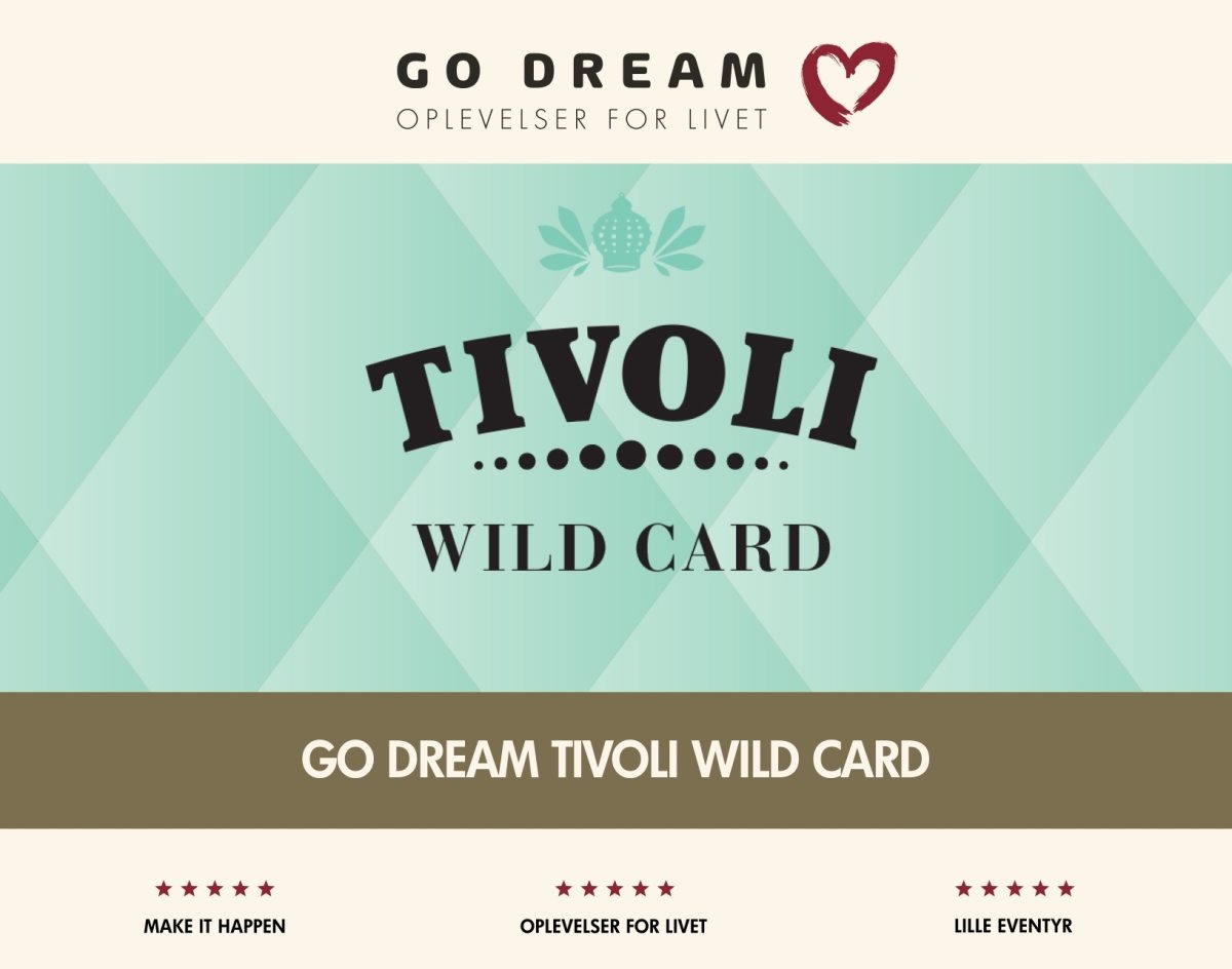Go Dream Tivoli Wild Card