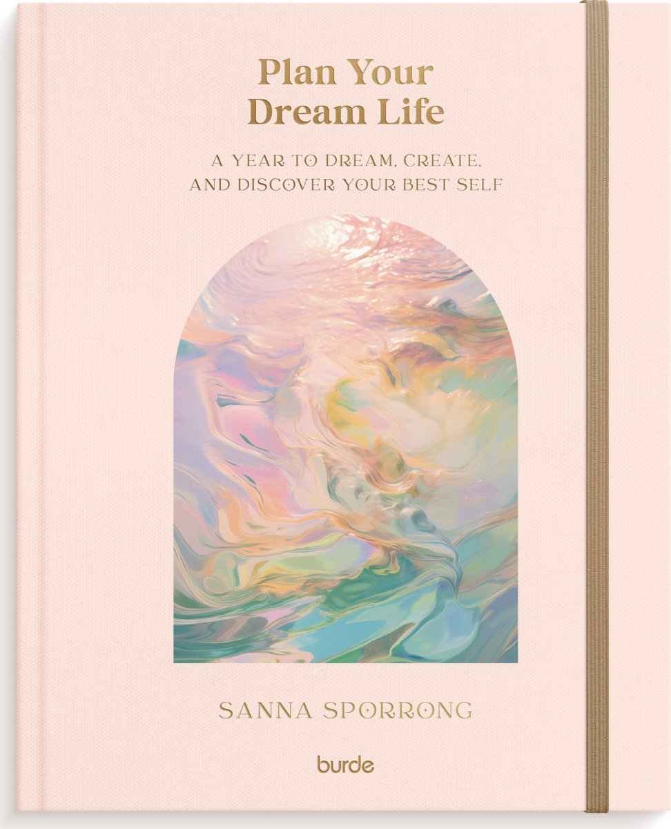 Burde Plan your dream life