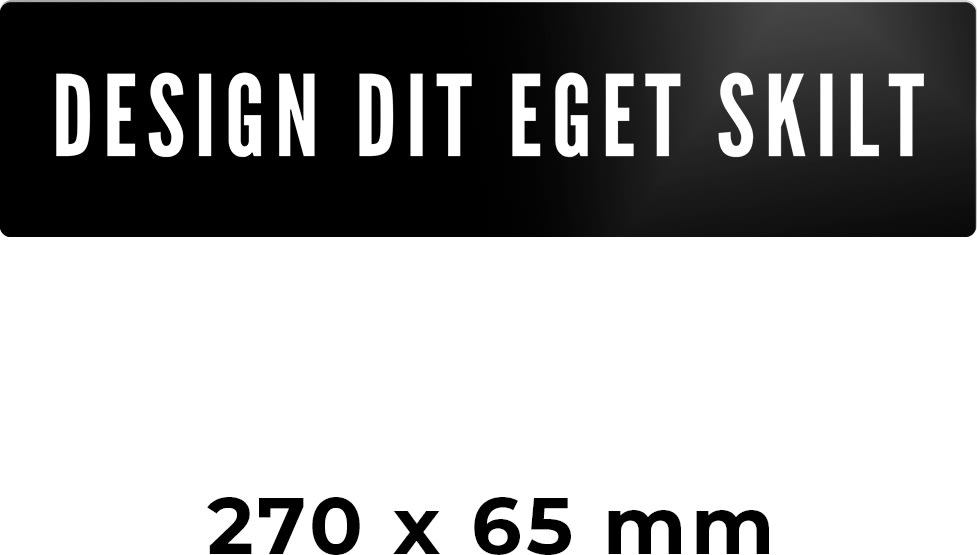 Skilt | Rektangel | 27 x 6,5 cm