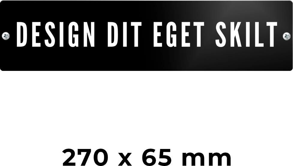 Skilt | Rektangel | 27 x 6,5 cm | M. huller