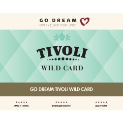 Go Dream Tivoli Wild Card