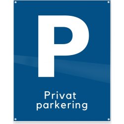 Skilt | P + Privat parkering | 20x25 cm