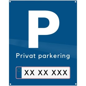 Skilt | P + Privat parkering + nr.plade | 20x25 cm